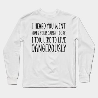 Funny Diet Sarcastic Weightloss Fasting Gym Workout Fitness Long Sleeve T-Shirt